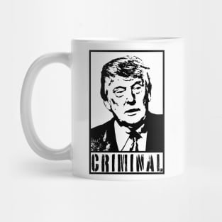 Anti Trump Criminal Mug